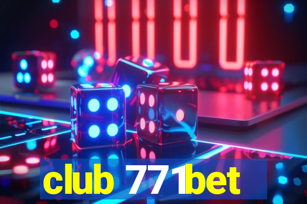 club 771bet